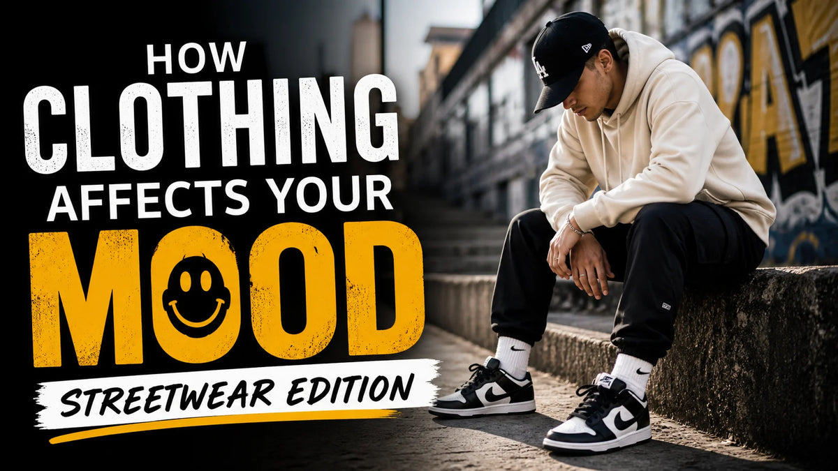 How Clothing Affects Your Mood: Streetwear Edition